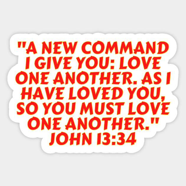 Bible Verse John 13:34 Sticker by Prayingwarrior